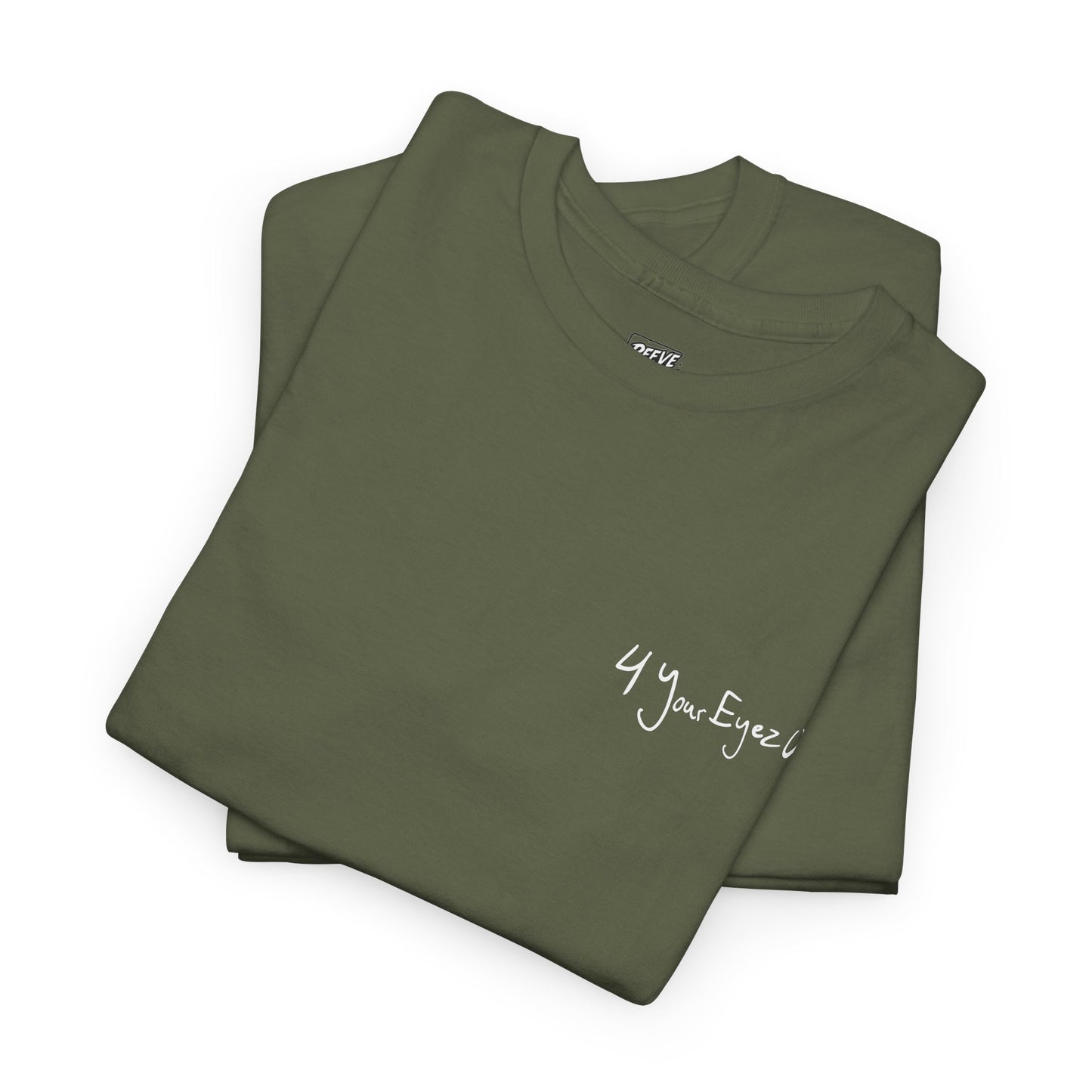 4_YOUR_EYEZ_ONLY_T-SHIRT