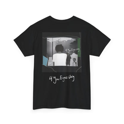 4_YOUR_EYEZ_ONLY_T-SHIRT