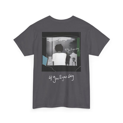 4_YOUR_EYEZ_ONLY_T-SHIRT