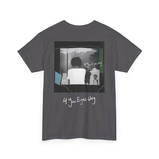 4_YOUR_EYEZ_ONLY_T-SHIRT