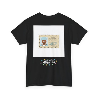 CALL_ME_IF_YOU_GET_LOST_T-SHIRT
