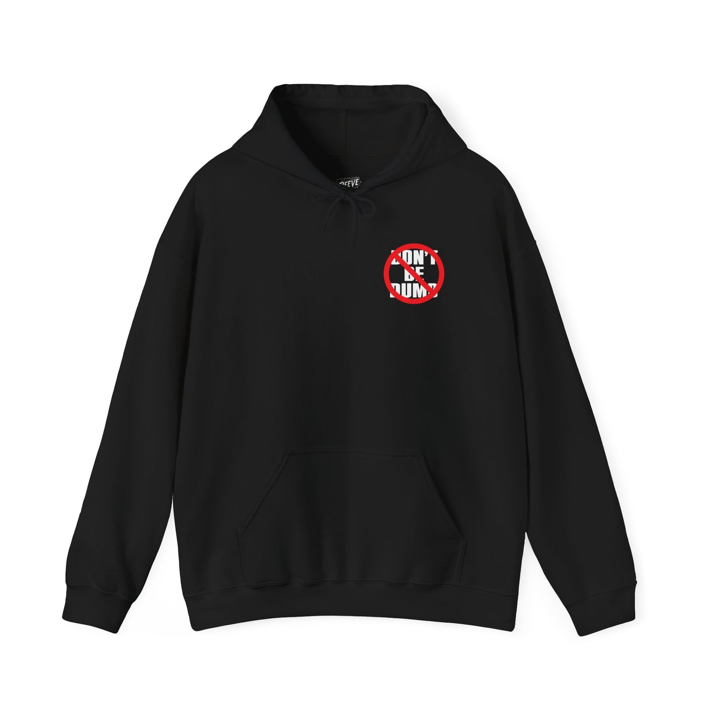 DON'T_BE_DUMB_HOODIE