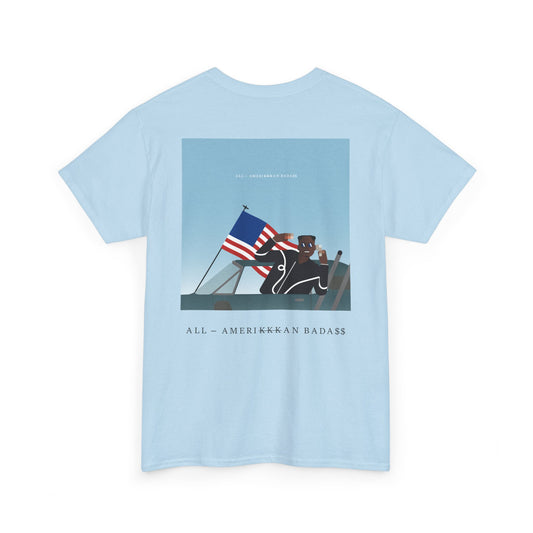 ALL_AMERIKKKAN_BADA$$_T-SHIRT