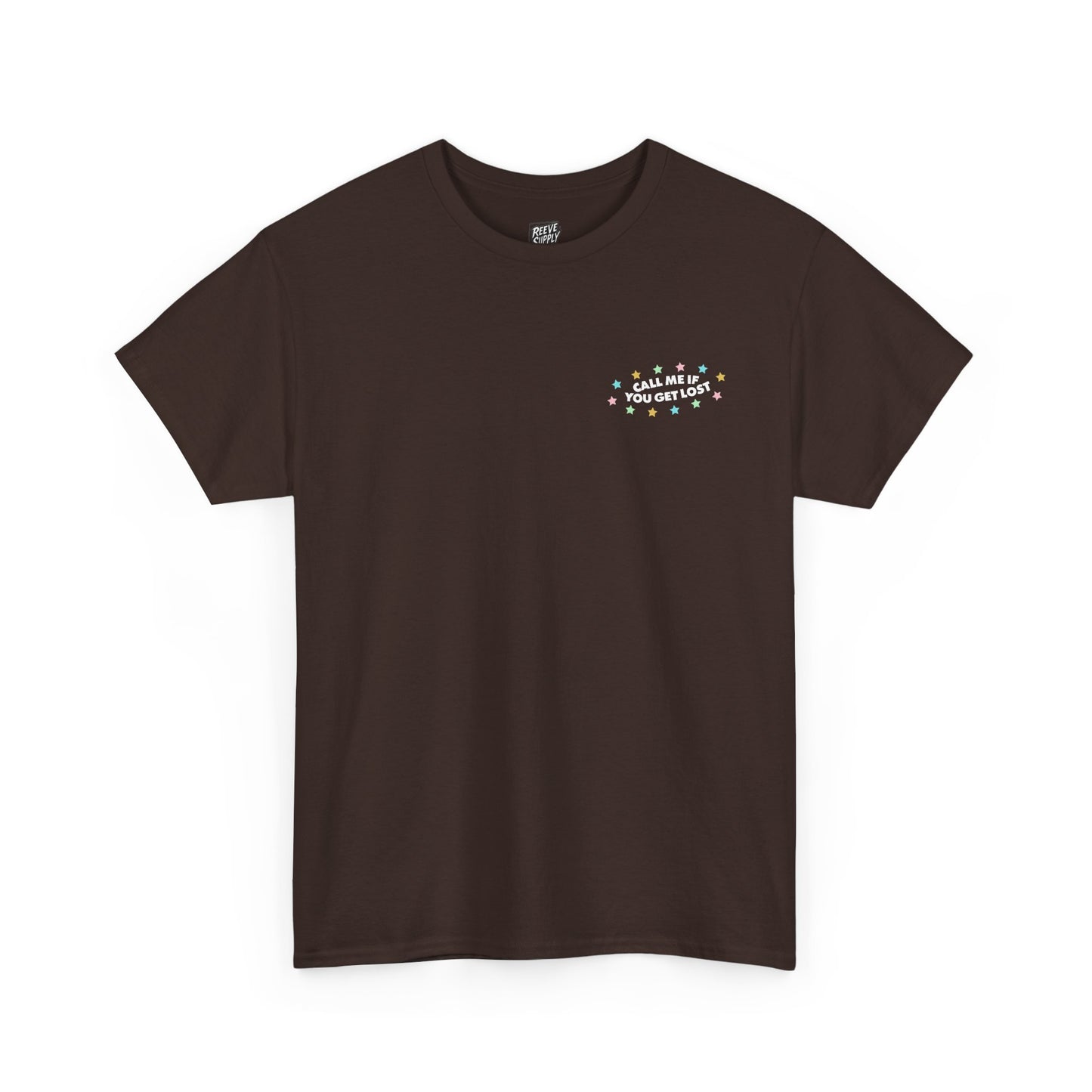 CALL_ME_IF_YOU_GET_LOST_T-SHIRT
