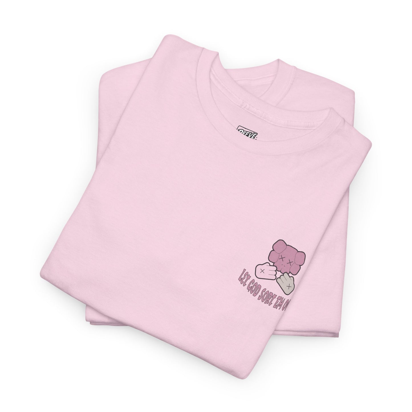 LET_GOD_SORT_EM_OUT_T-SHIRT