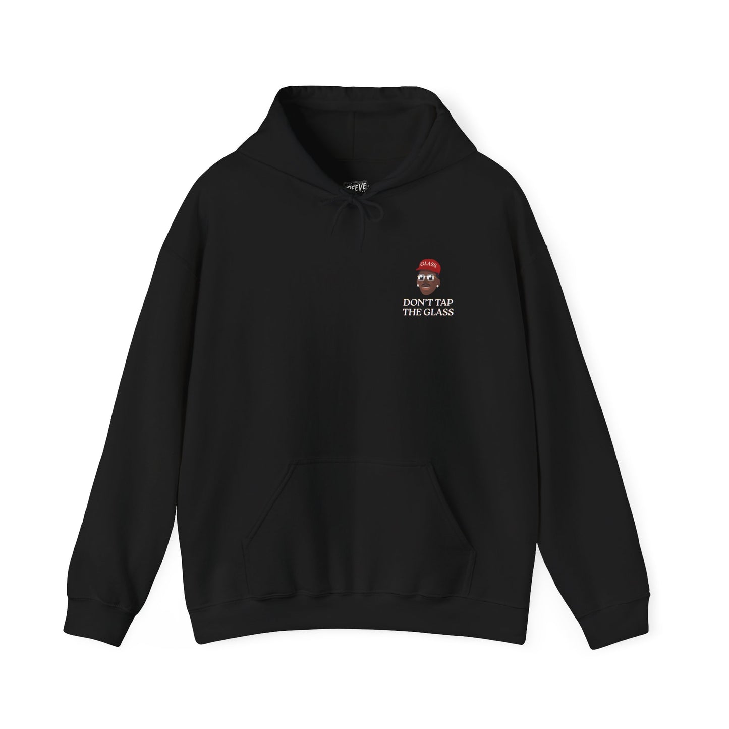 DON'T_TAP_THE_GLASS_HOODIE