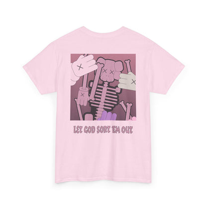 LET_GOD_SORT_EM_OUT_T-SHIRT
