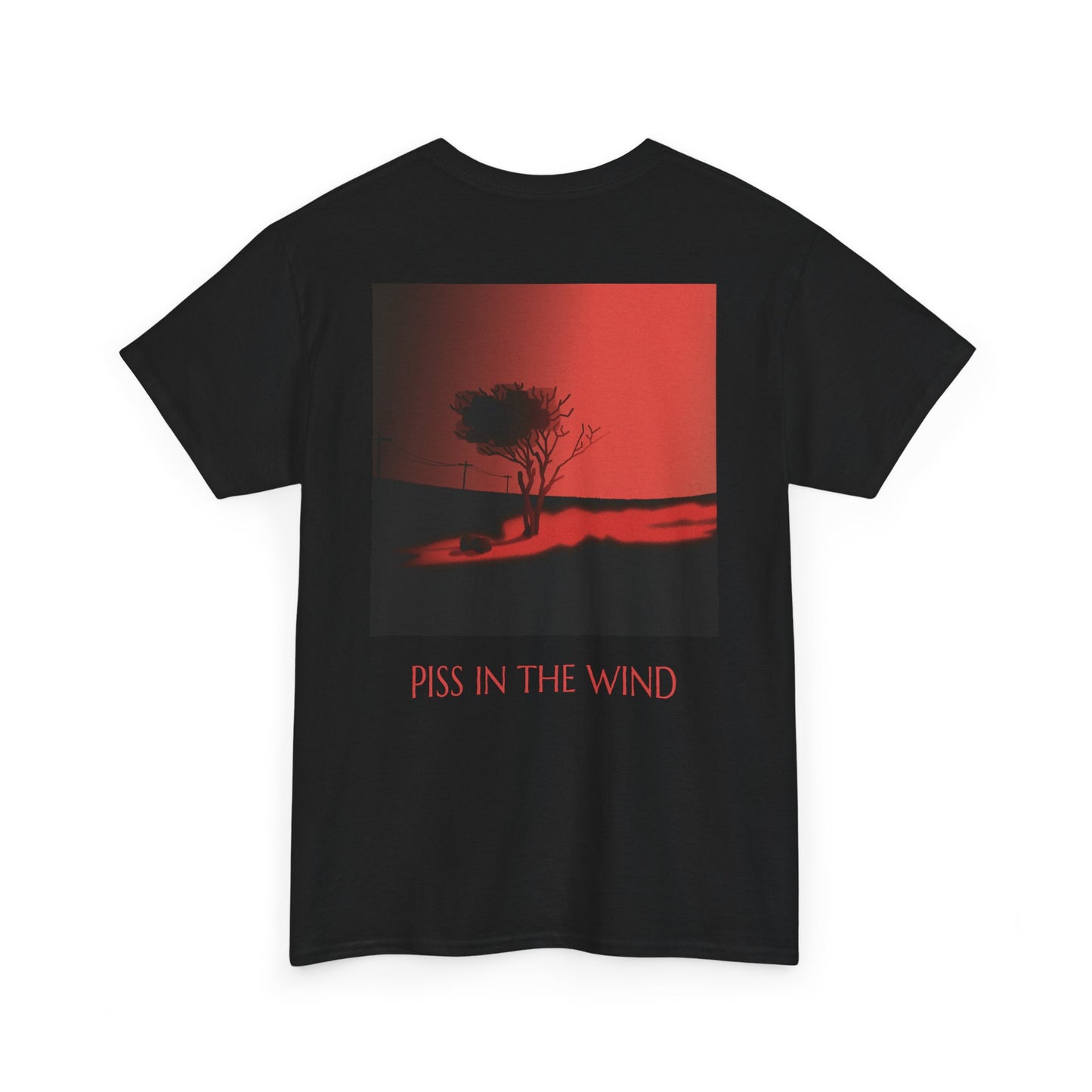 PISS_IN_THE_WIND_T-SHIRT