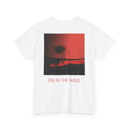 PISS_IN_THE_WIND_T-SHIRT