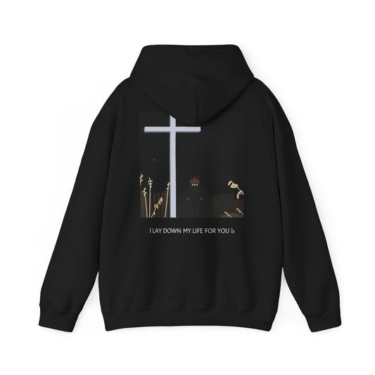 I_LAY_DOWN_MY_LIFE_FOR_YOU_HOODIE
