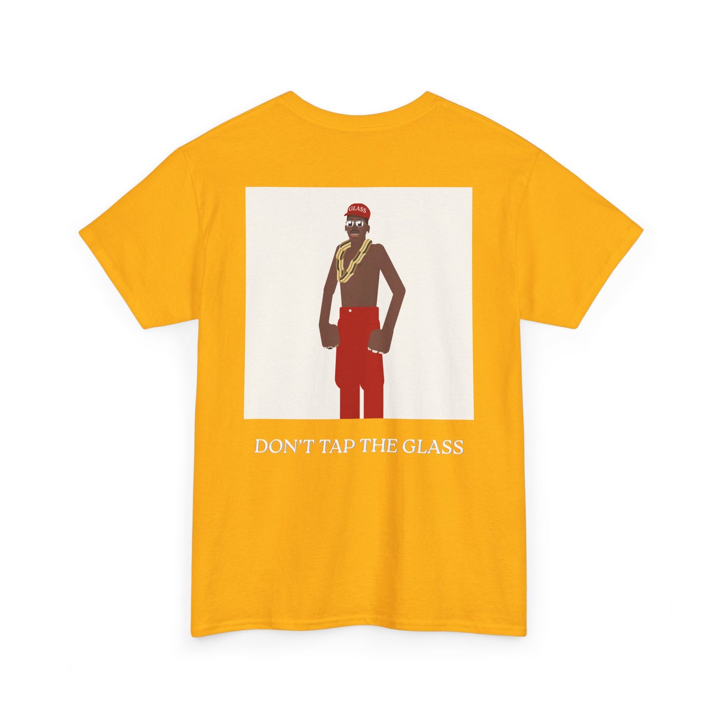 DON'T_TAP_THE_GLASS_T-SHIRT