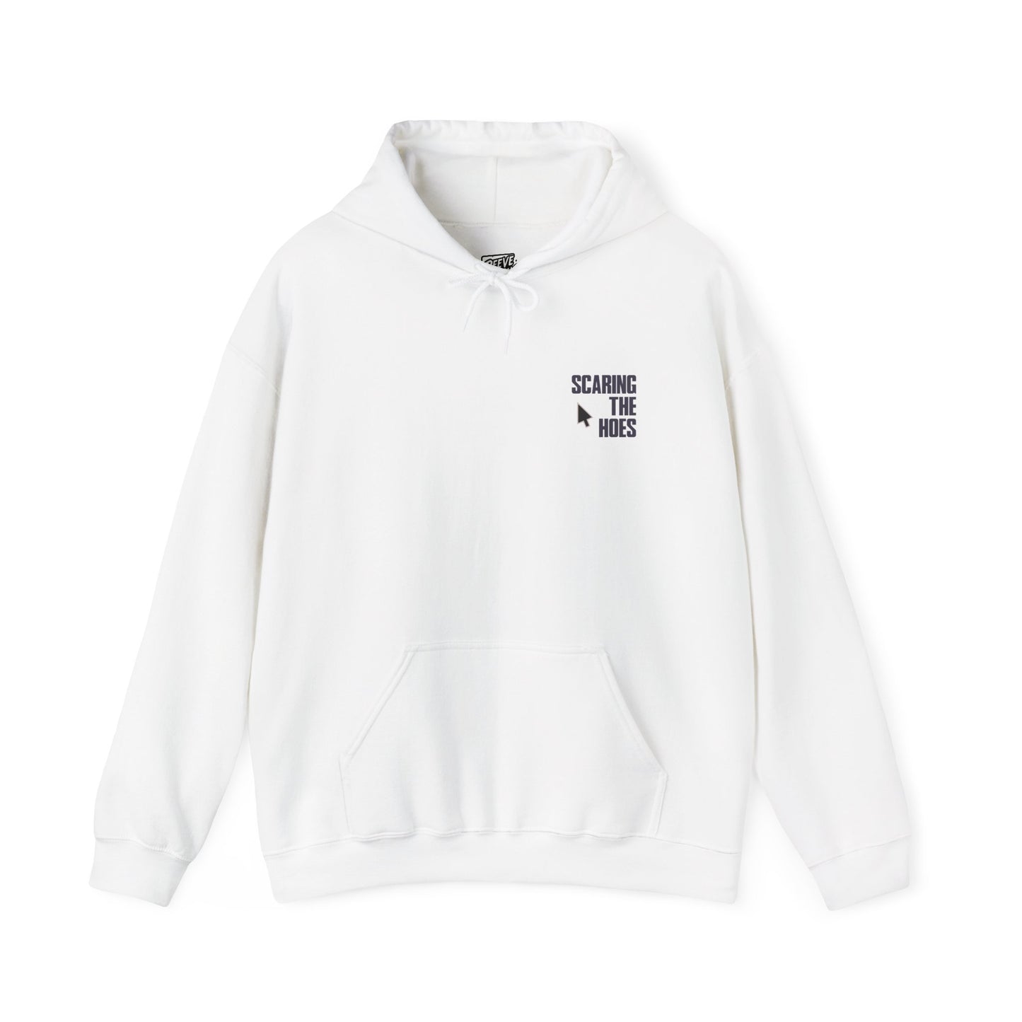SCARING_THE_HOES_HOODIE
