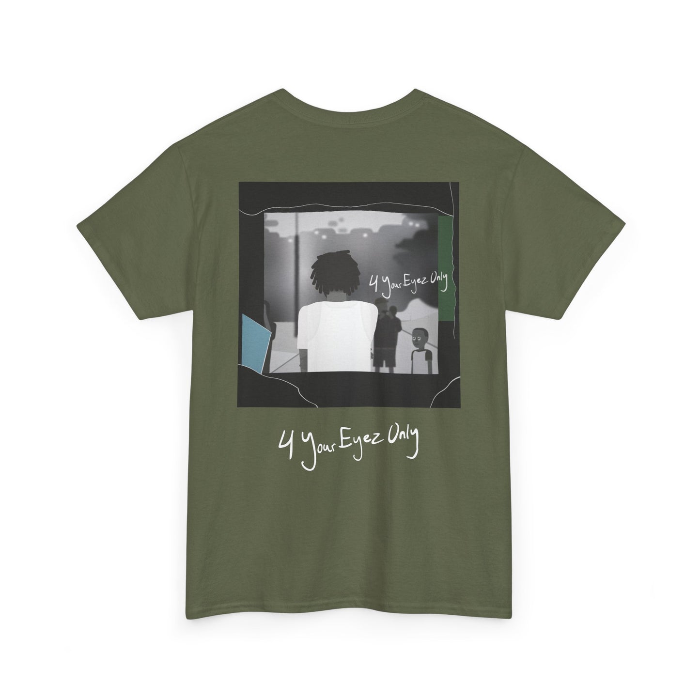 4_YOUR_EYEZ_ONLY_T-SHIRT