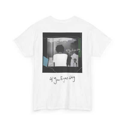 4_YOUR_EYEZ_ONLY_T-SHIRT