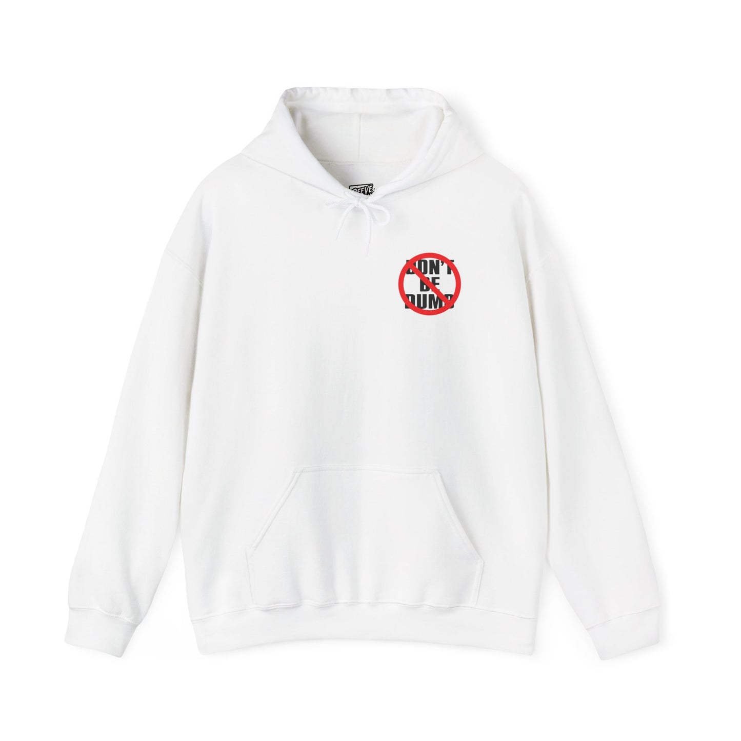 DON'T_BE_DUMB_HOODIE
