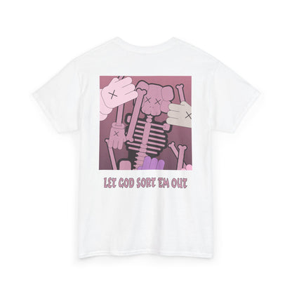 LET_GOD_SORT_EM_OUT_T-SHIRT