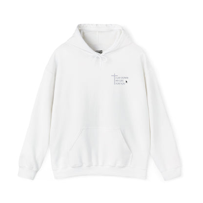 I_LAY_DOWN_MY_LIFE_FOR_YOU_HOODIE