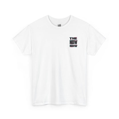 THE_NOW_NOW_T-SHIRT