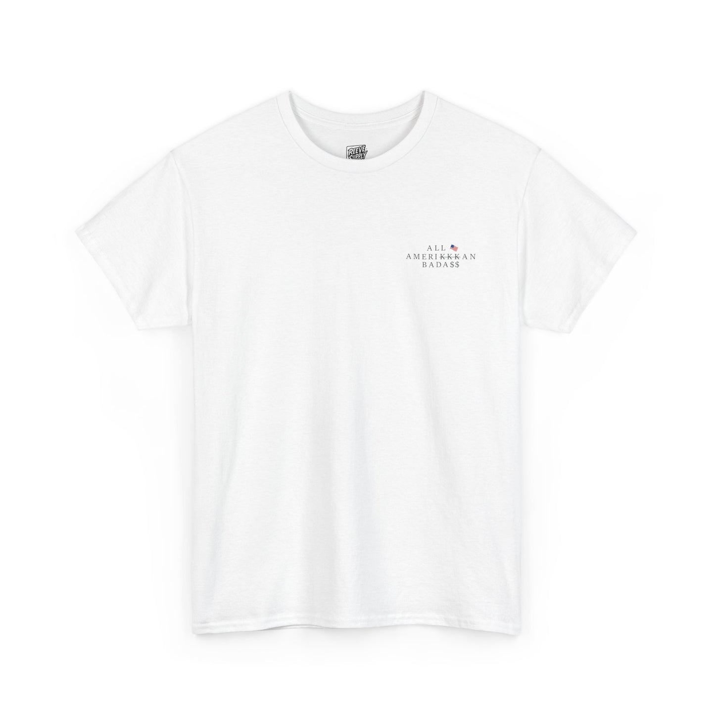 ALL_AMERIKKKAN_BADA$$_T-SHIRT