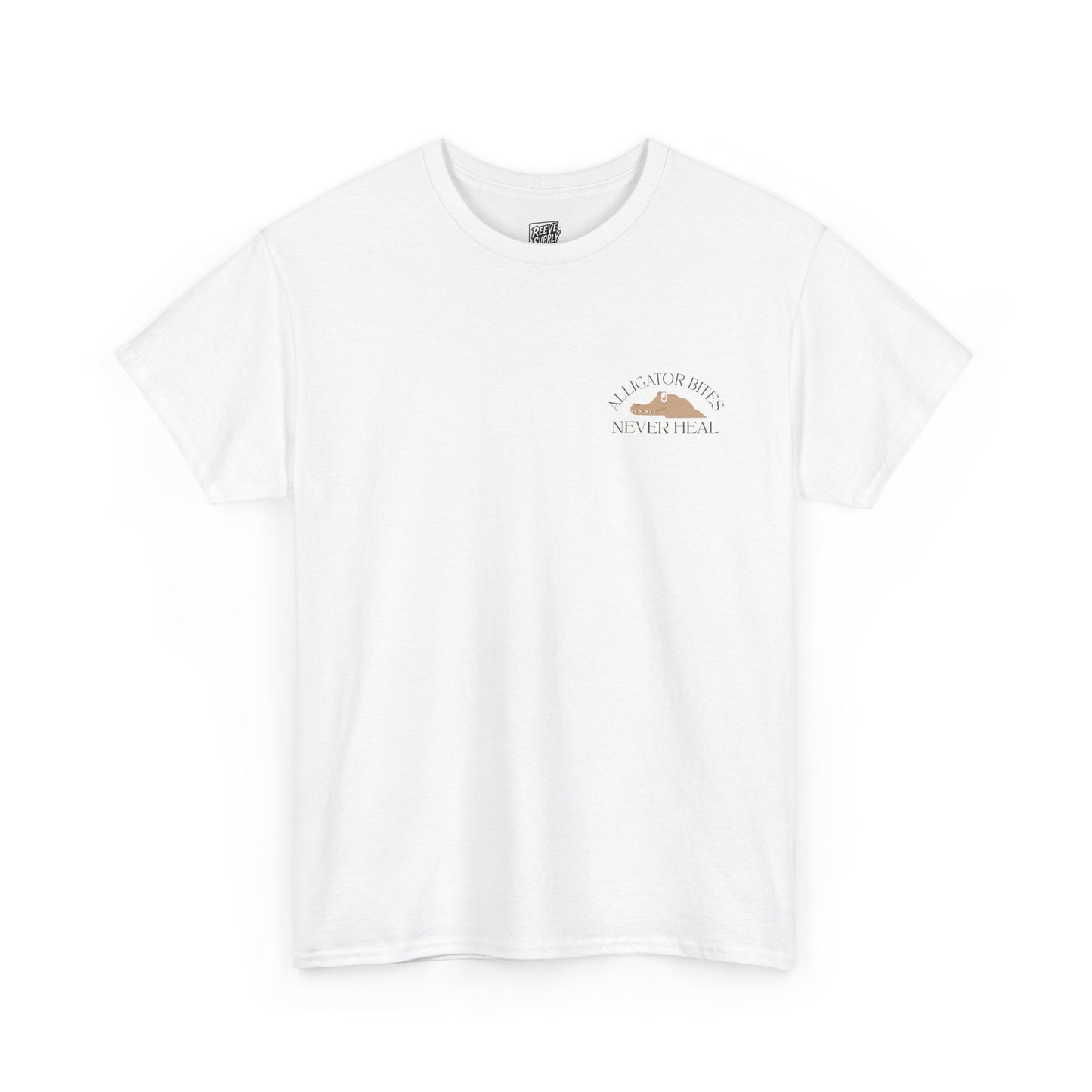 ALLIGATOR_BITES_NEVER_HEAL_T-SHIRT