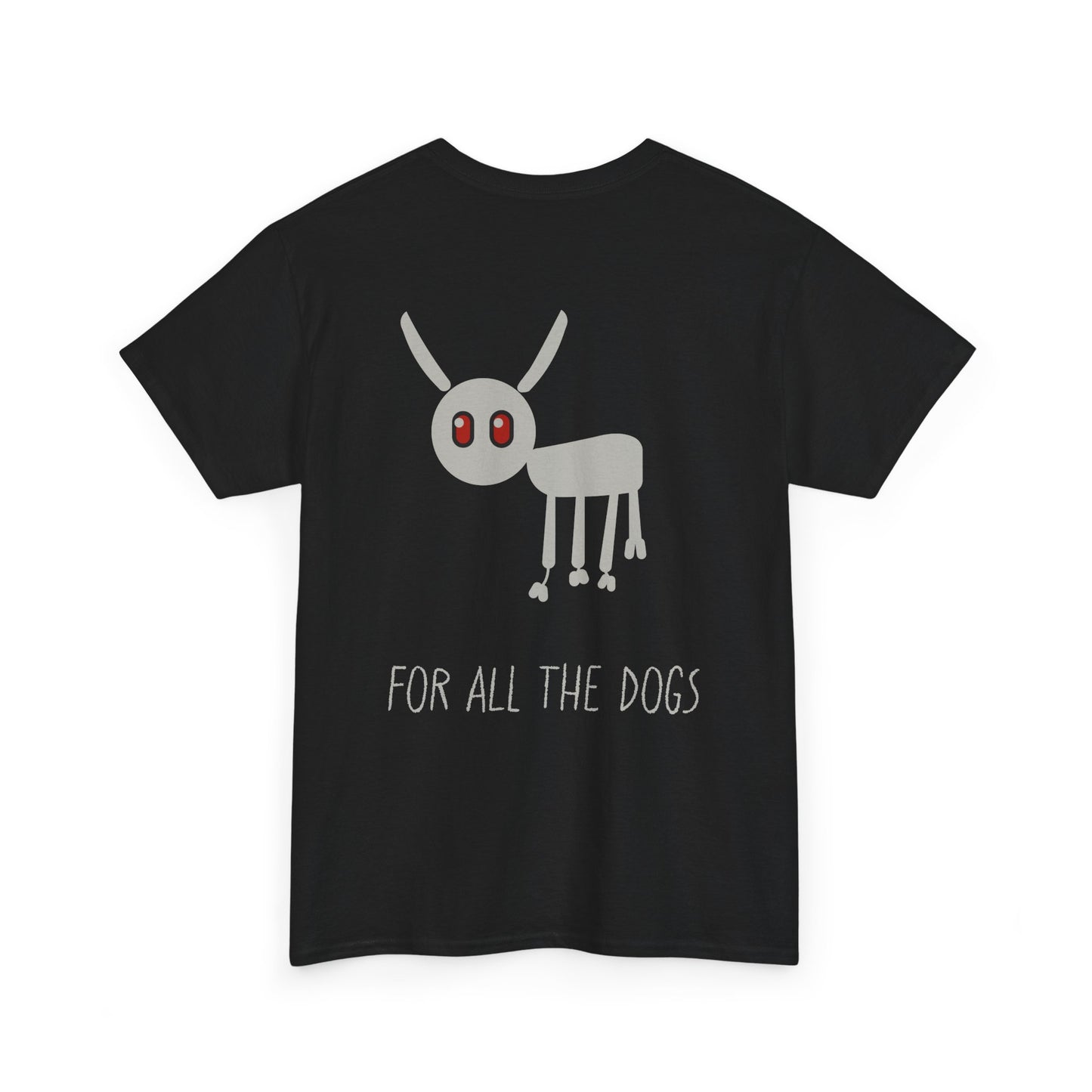 FOR_ALL_THE_DOGS_T-SHIRT
