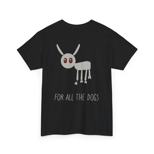 FOR_ALL_THE_DOGS_T-SHIRT