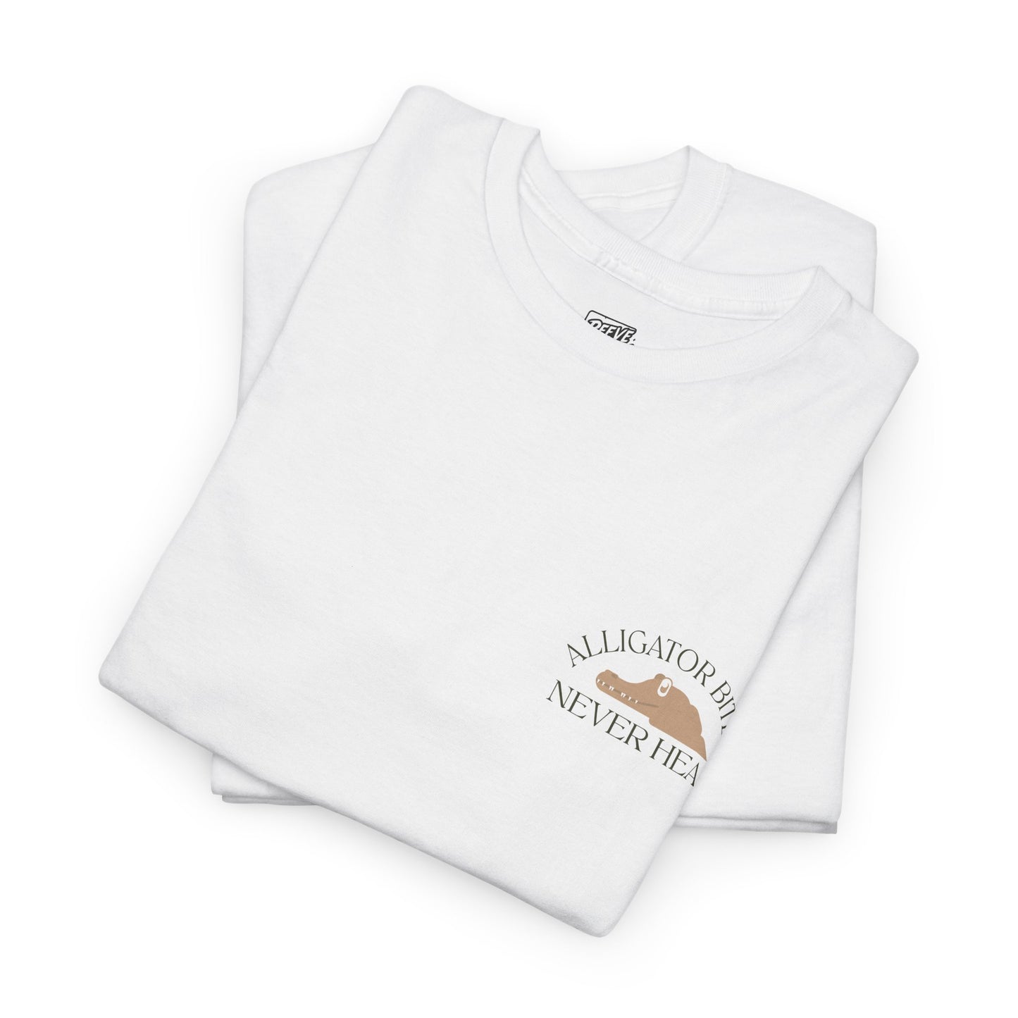 ALLIGATOR_BITES_NEVER_HEAL_T-SHIRT