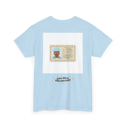 CALL_ME_IF_YOU_GET_LOST_T-SHIRT